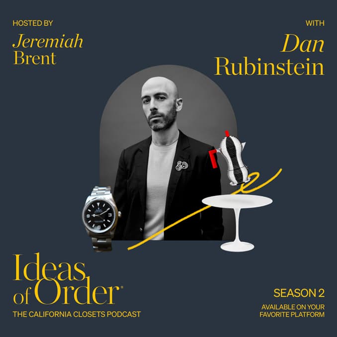 Dan Rubinstein habla sobre diseño de interiores y arquitectura con Jeremiah Brent en el podcast California Closets.