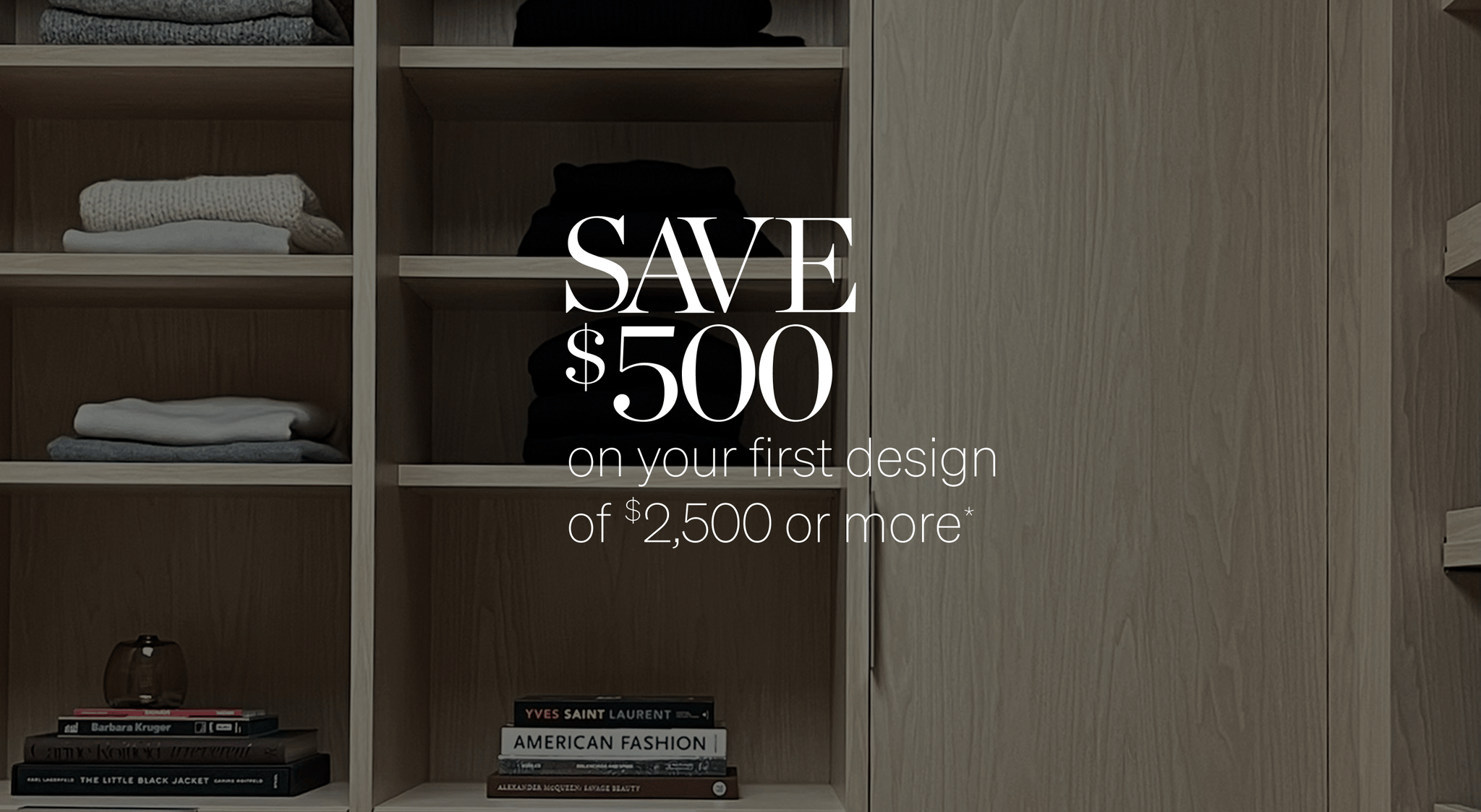 California Closets custom storage solutions – Welcome Offer Promo